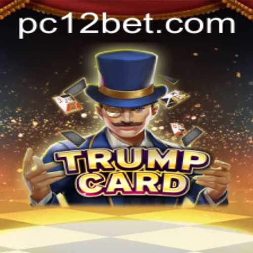 Discover the Excitement of TrumpCard with 12bet